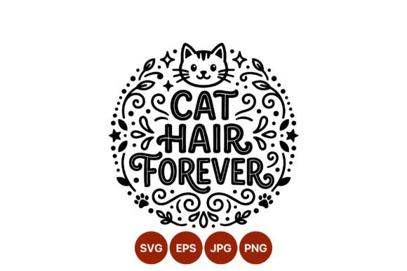 Cat Hair Forever Cat Face Vector